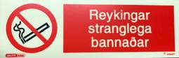 Skilti reykingar stranglega bannaðar