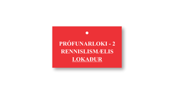 Merkispjald - Prófunarloki -2 Rennslismælis lokaður SM10