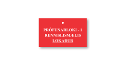 Merkispjald - Prófunarloki -1 Rennslismælis lokaður SM9